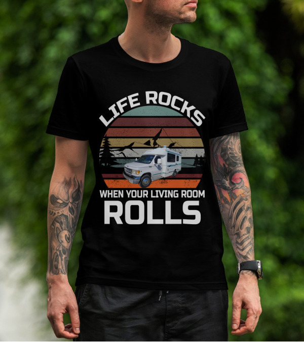 Life Rocks When Your Living Room Rolls Vintage Chinook Truck Campers T-Shirt