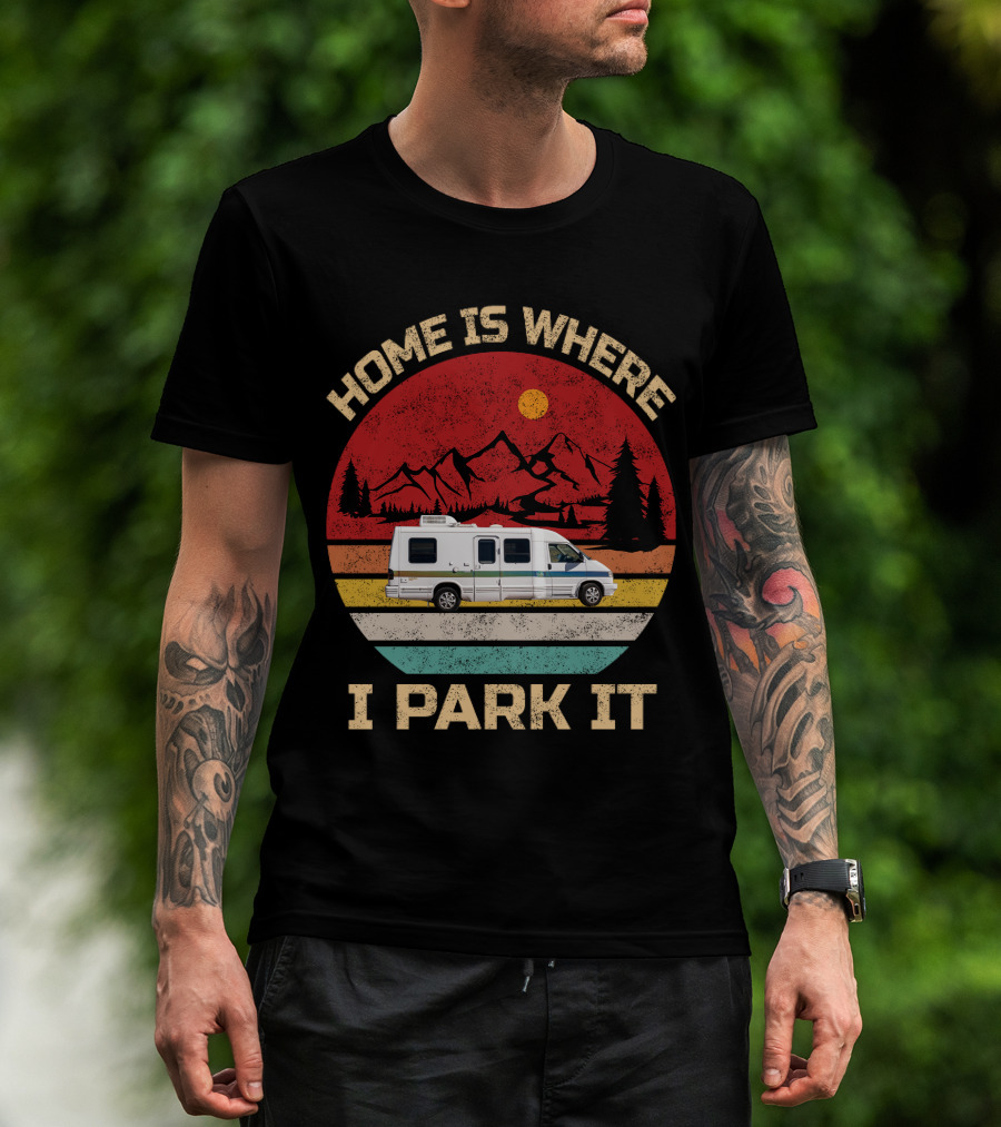 Home Is Where I Park It 95 Rialta Mountains Sun Retro T-Shirt