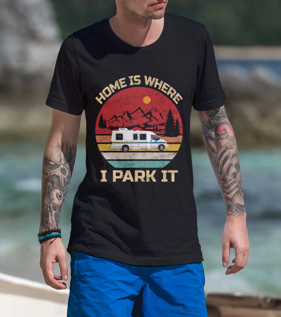 Home Is Where I Park It 95 Rialta Mountains Sun Retro T-Shirt