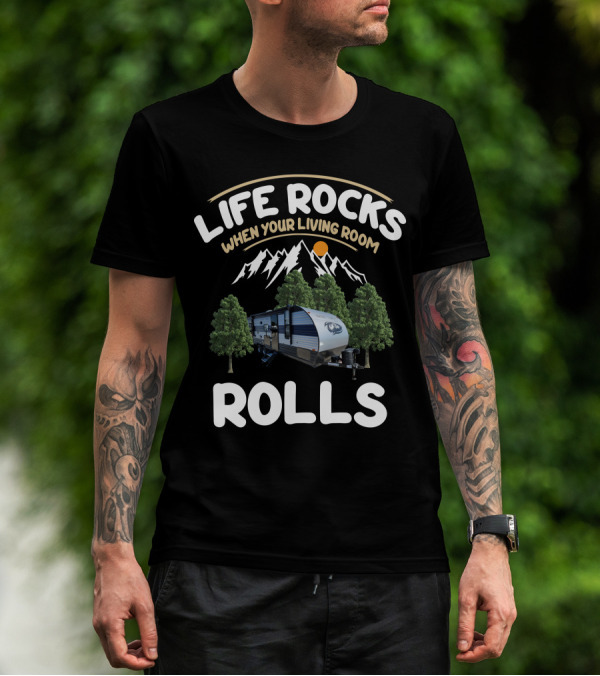 Life Rocks When Your Living Room Rolls Cherokee Grey Wolf 23DBH T-Shirt