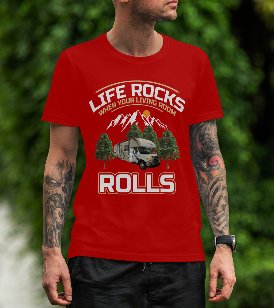 Life Rocks When Your Living Room Rolls Freedom Elite 30FE T-Shirt