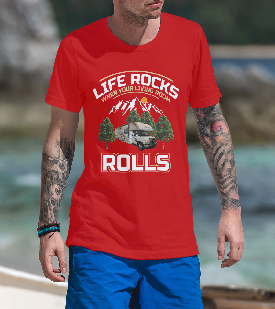 Life Rocks When Your Living Room Rolls Freedom Elite 30FE T-Shirt