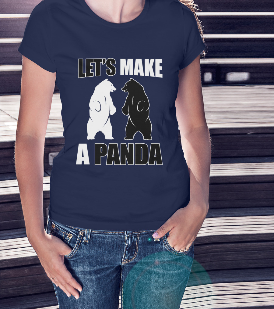 Let's Make A Panda With White And Black Bears Standing Together T-Shirt