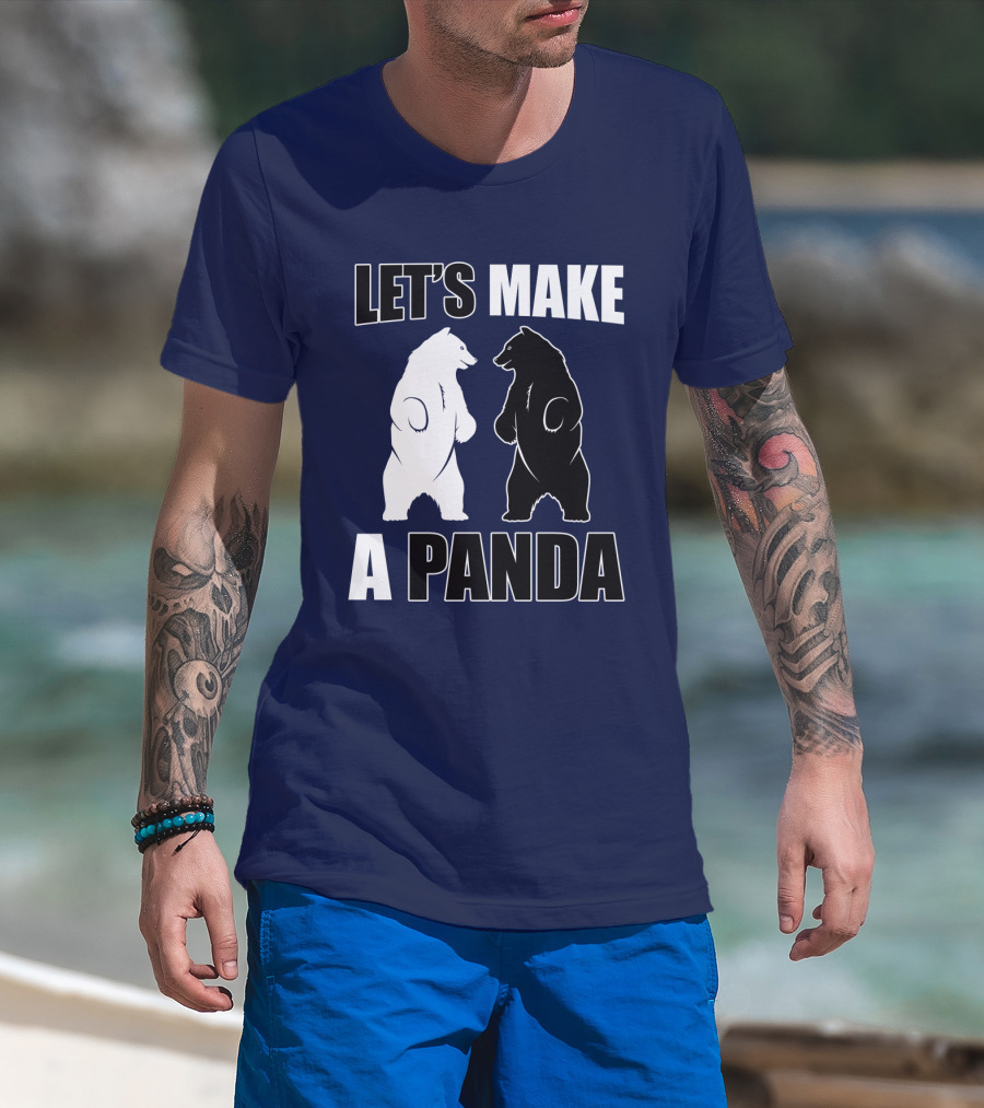 Let's Make A Panda With White And Black Bears Standing Together T-Shirt