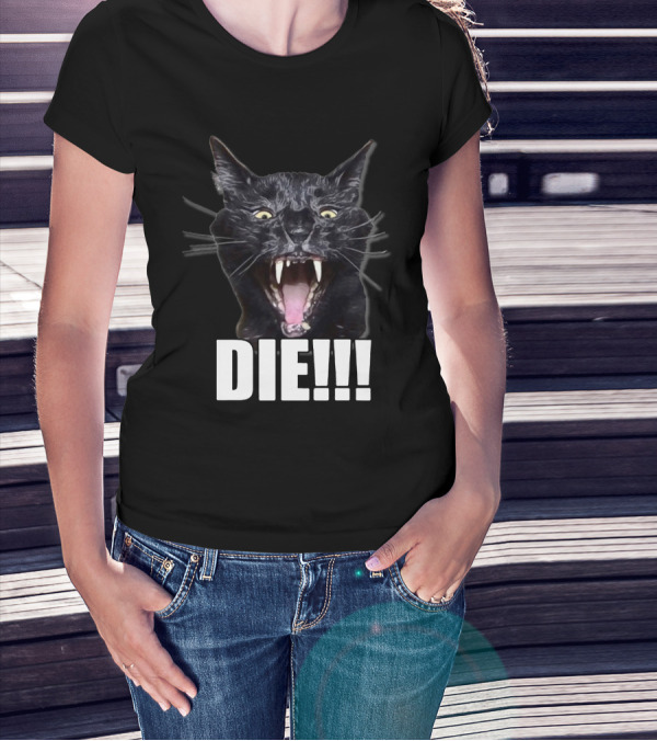 Sylvester The Talking Cat Die Die T-Shirt