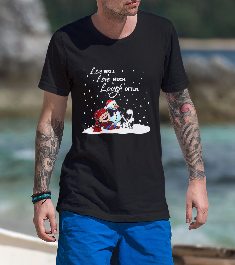 Peanuts Christmas Snoopy Charlie Brown Snowman Live Well Love Much Laugh Often T-Shirt