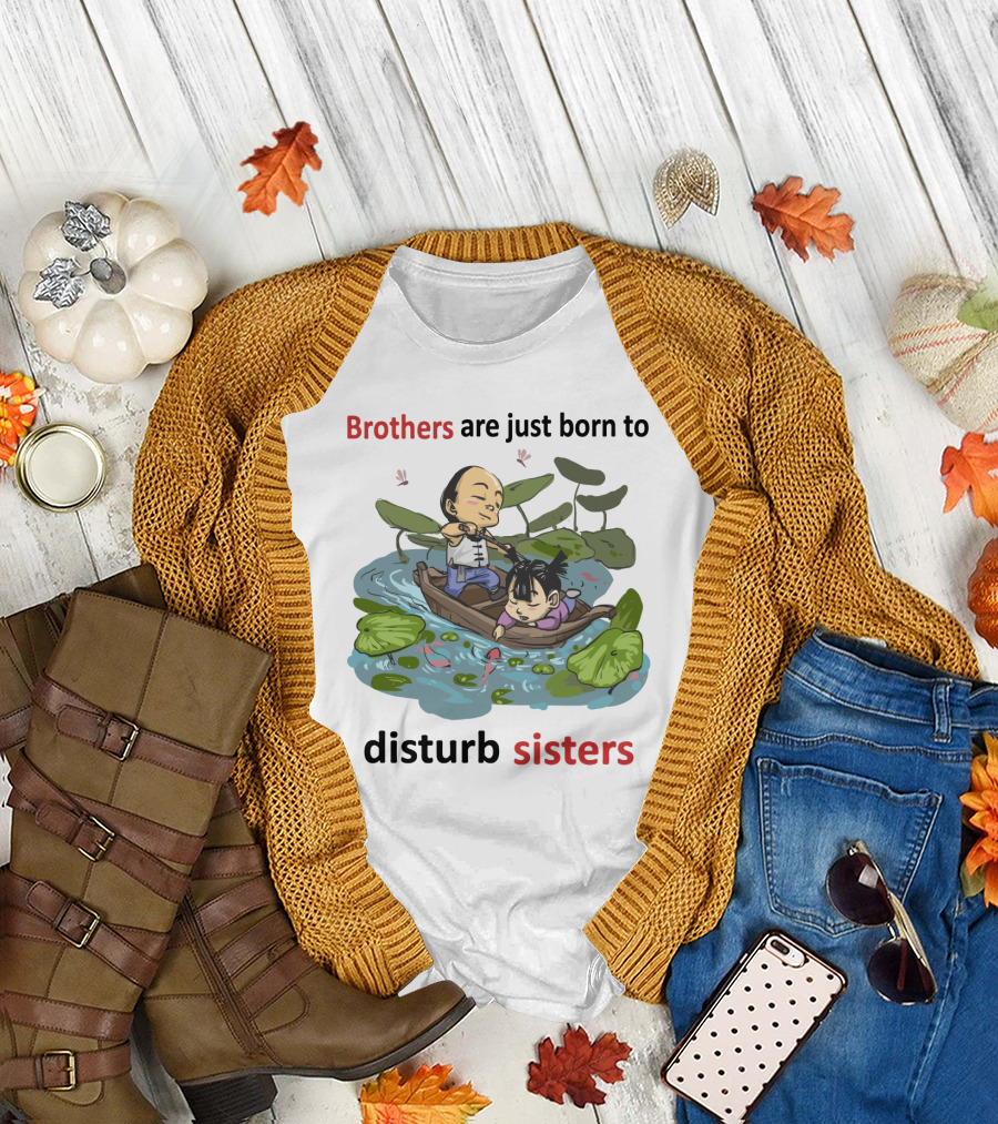 Brothers Are Just Born to Disturb Sisters in a Boat Among Lily Pads and Fish T-Shirt