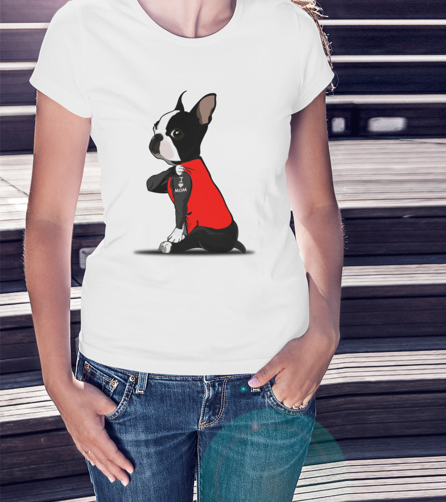 Boston Terrier I Love Mom T-Shirt