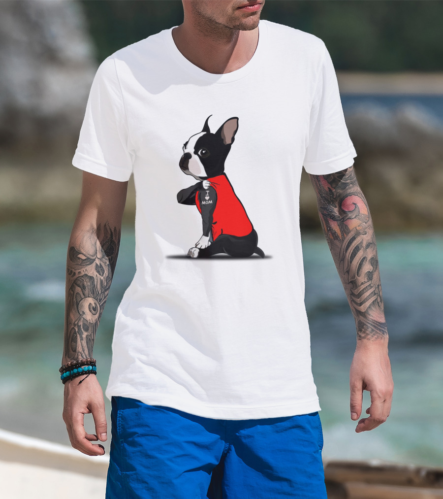 Boston Terrier I Love Mom T-Shirt