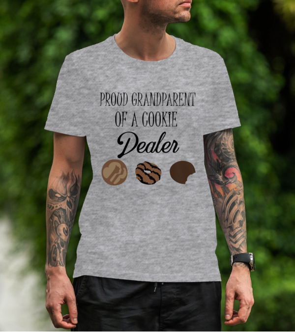Proud Grandparent Of A Cookie Dealer With Three Cookie T-Shirt