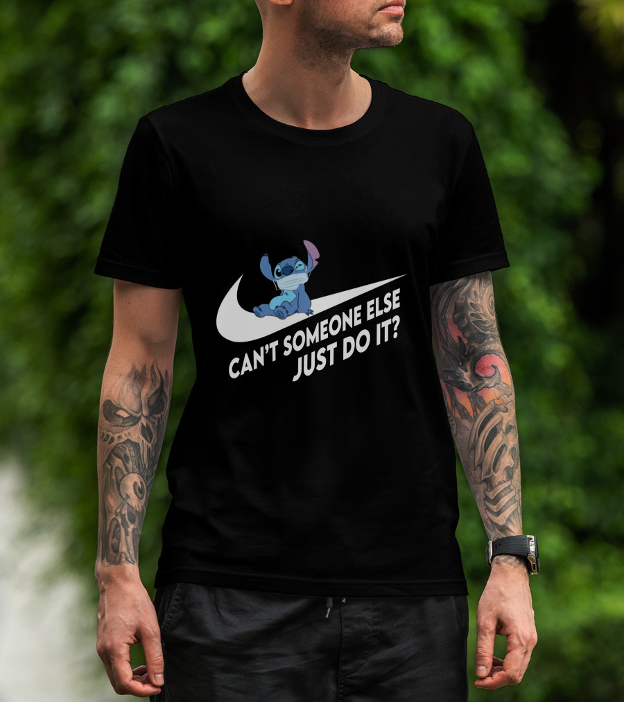 Stitch Can't Someone Else Just Do It T-Shirt