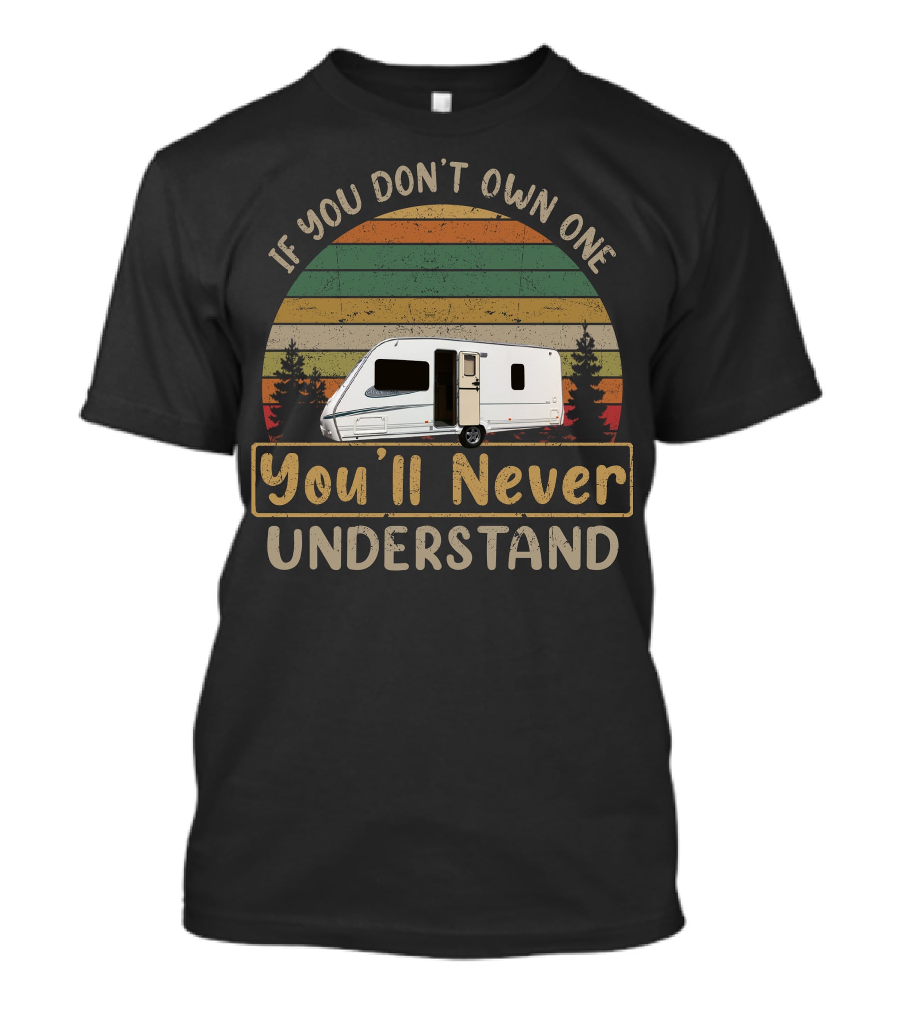 Abbey Aventura 318 If You Don't Own One You'll Never Understand T-Shirt