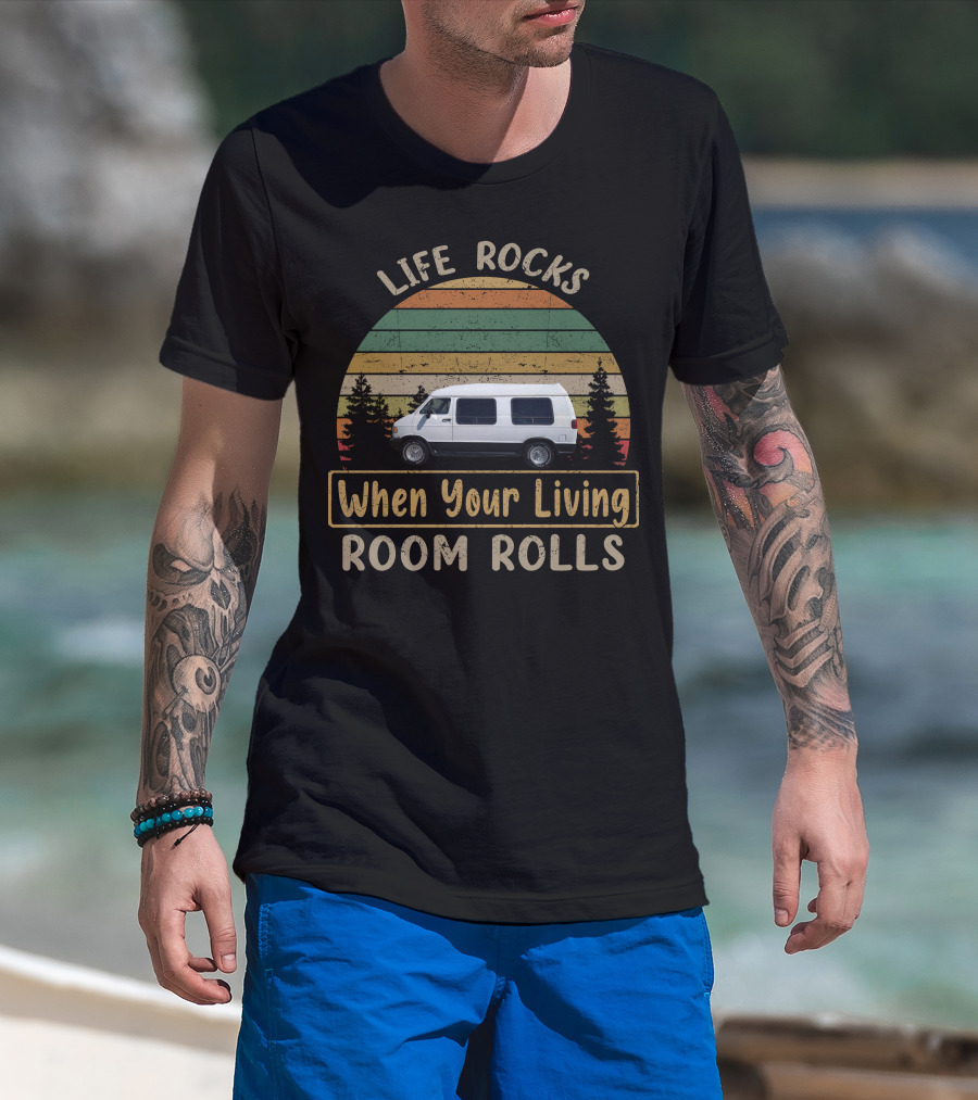 LIFE ROCKS DODGE Ram Van When Your Living Room Rolls T-Shirt