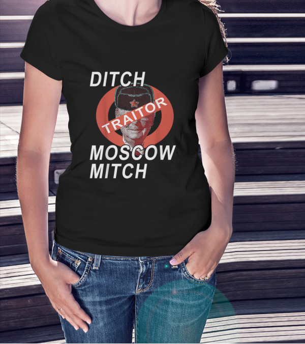 Ditch Moscow Mitch McConnell The Traitor With Soviet Symbolism T-Shirt