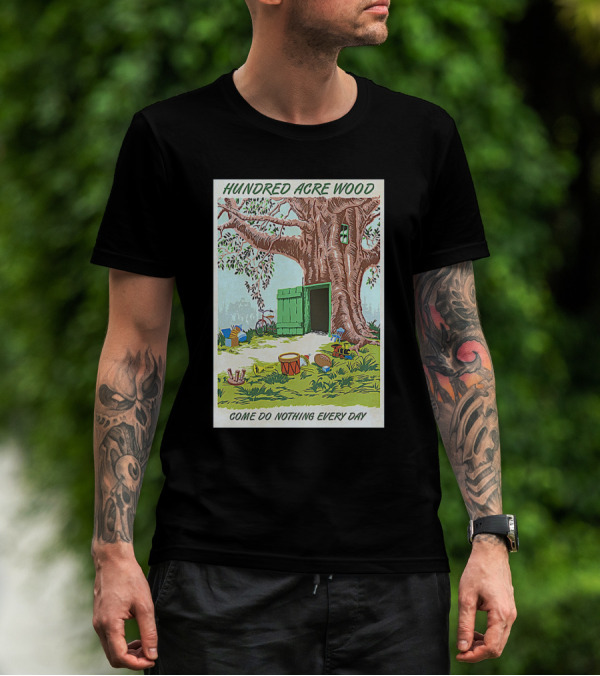 Hundred Acre Wood Come Do Nothing Every Day Vintage Tree Scene T-Shirt