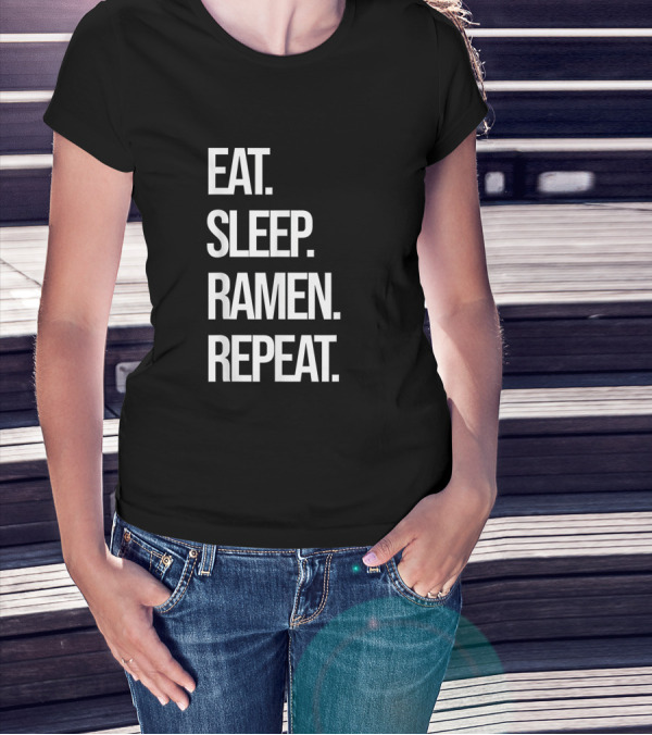 Eat Sleep Ramen Repeat Noodle Japanese Ramen T-Shirt