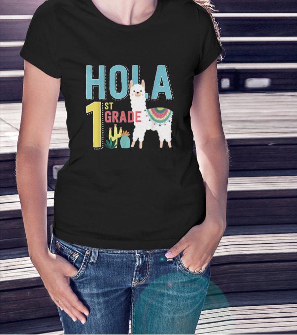 HOLA First Grade Llama Cactus Theme Educational ESL Teachers T-Shirt