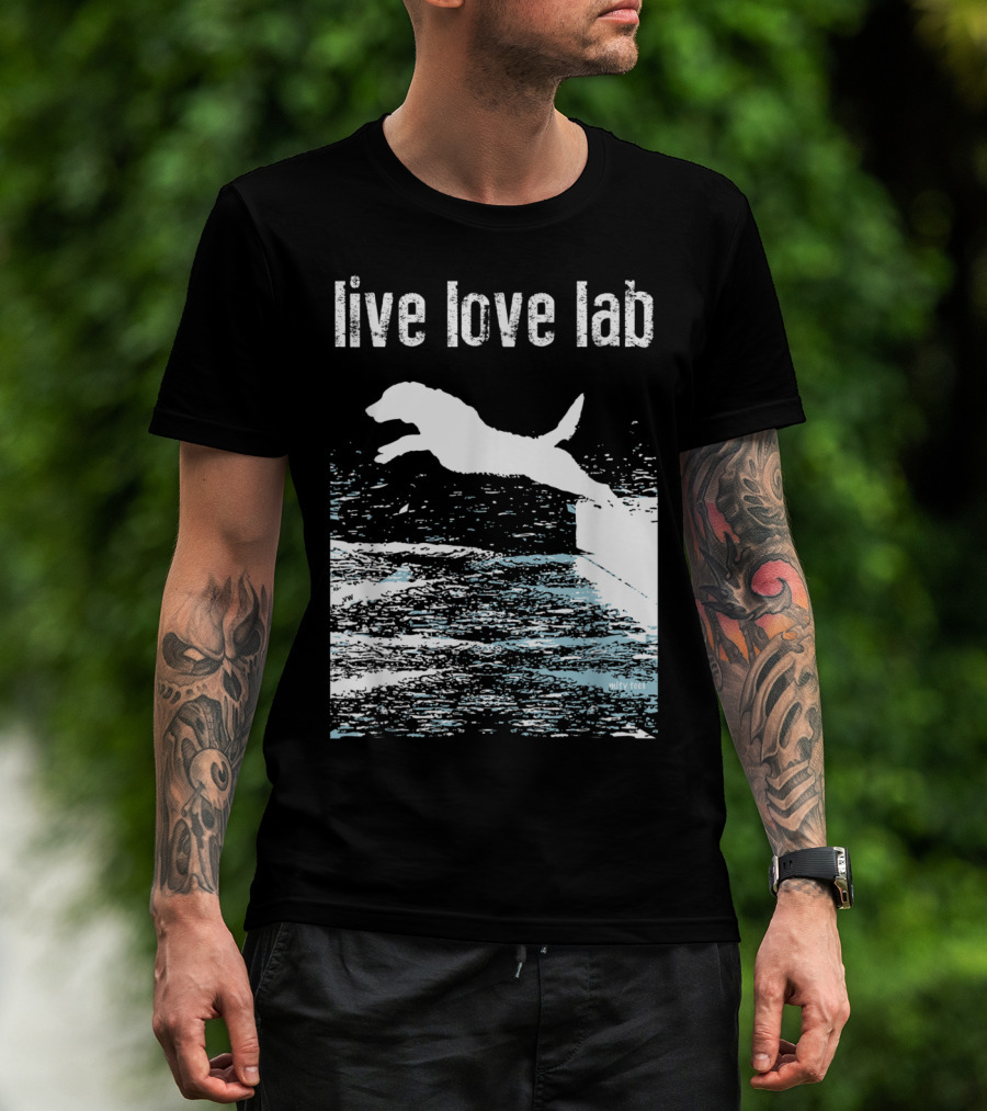 Live Love Lab Labrador Retriever Jumping Water T-Shirt