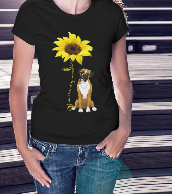 You Are My Sunshine Sunflower Cute Boxer Dog Mom Mother Day T-Shirt