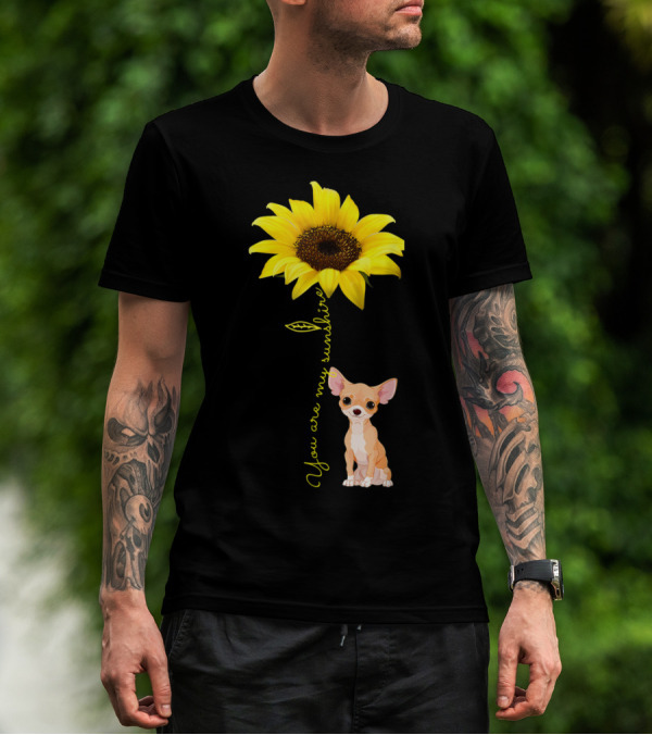 You Are My Sunshine Sunflower Cute Chihuahua Dog Mom Mother's Day T-Shirt