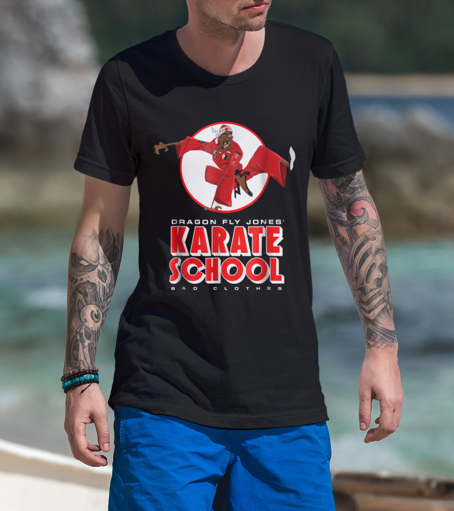 Dragon Fly Jones' Karate School Bad Clothes T-Shirt
