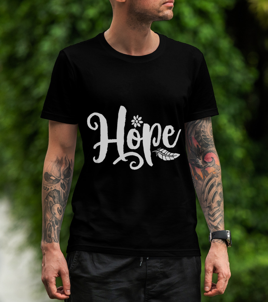 Hope Cursive Calligraphy With Flower And Feather Elements T-Shirt