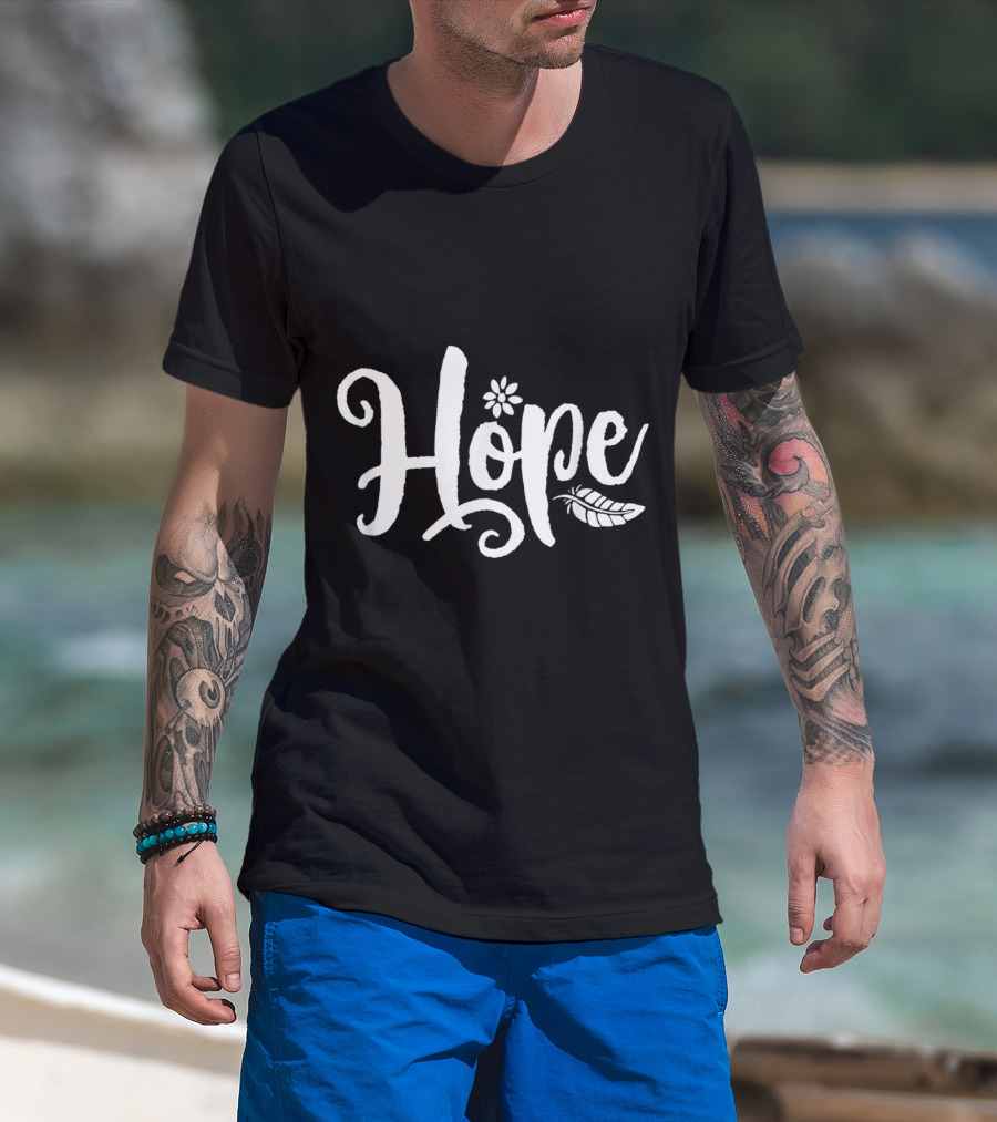 Hope Cursive Calligraphy With Flower And Feather Elements T-Shirt