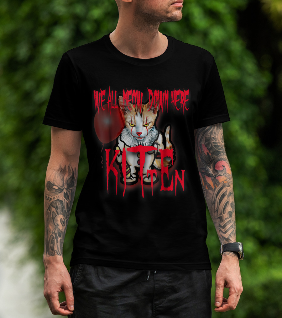 We All Meow Down Here Kitten Cat With Red Balloon Scary Halloween T-Shirt