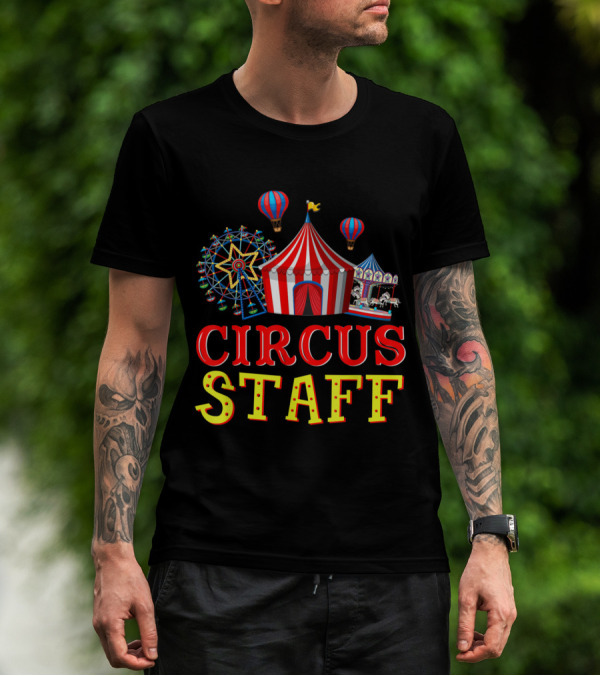 Circus Staff Event Carnival Tent Ferris Wheel Carousel Balloons T-Shirt