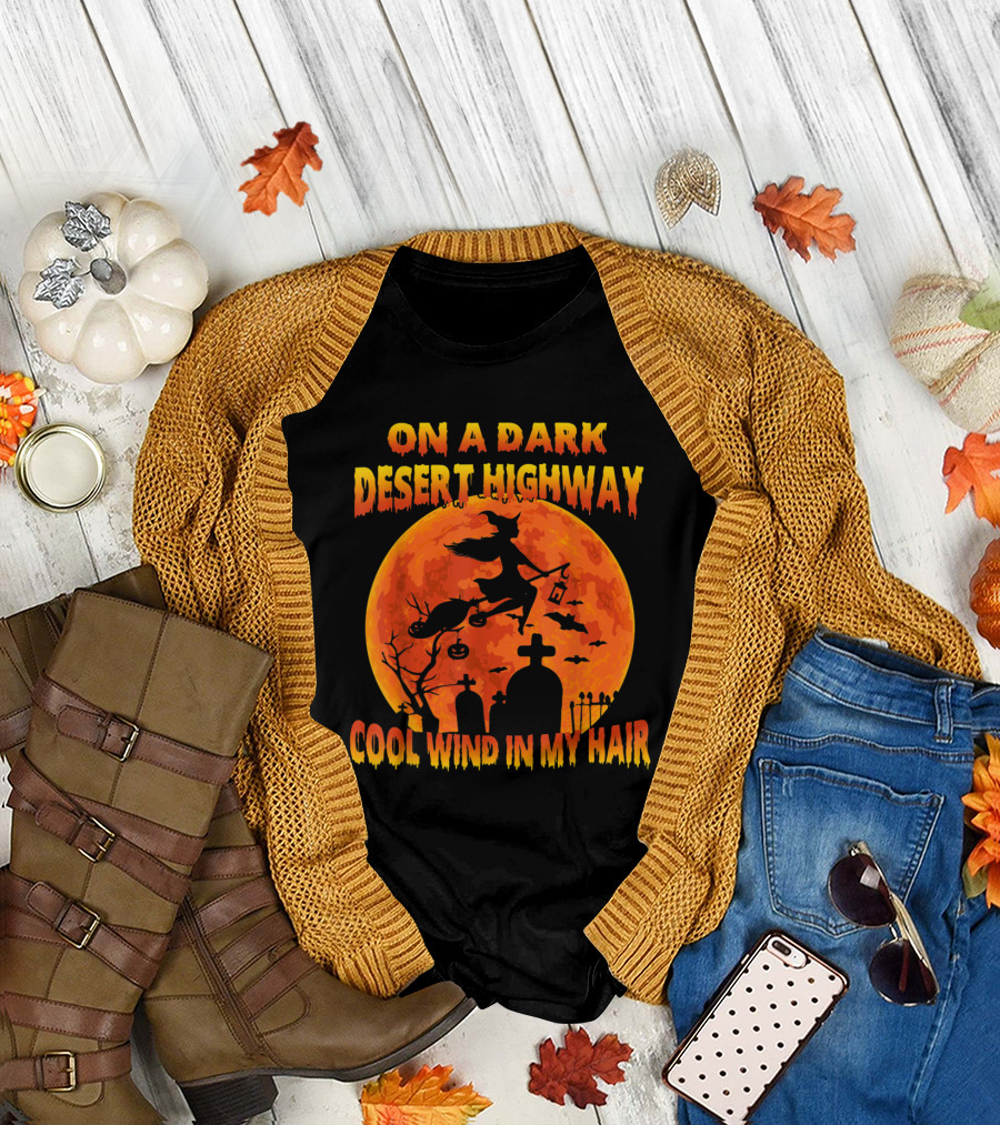On A Dark Desert Highway Cool Wind In My Hair Witch Flying Over Graveyard and Halloween Moon T-Shirt