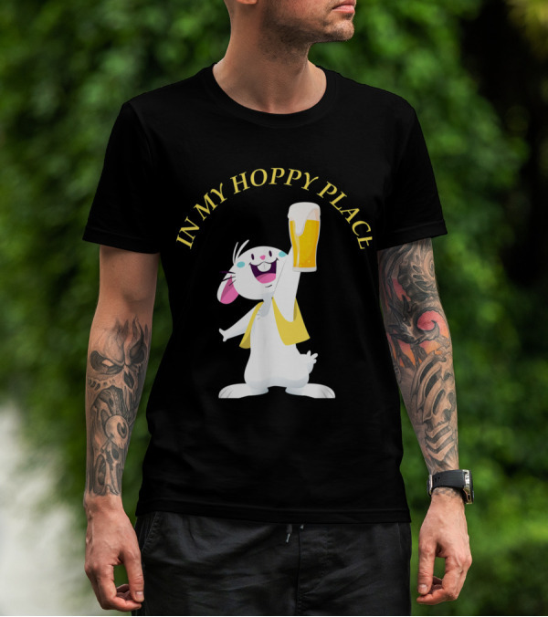 In My Hoppy Place Bunny Drinking Beer Funny Easter Cheers T-Shirt