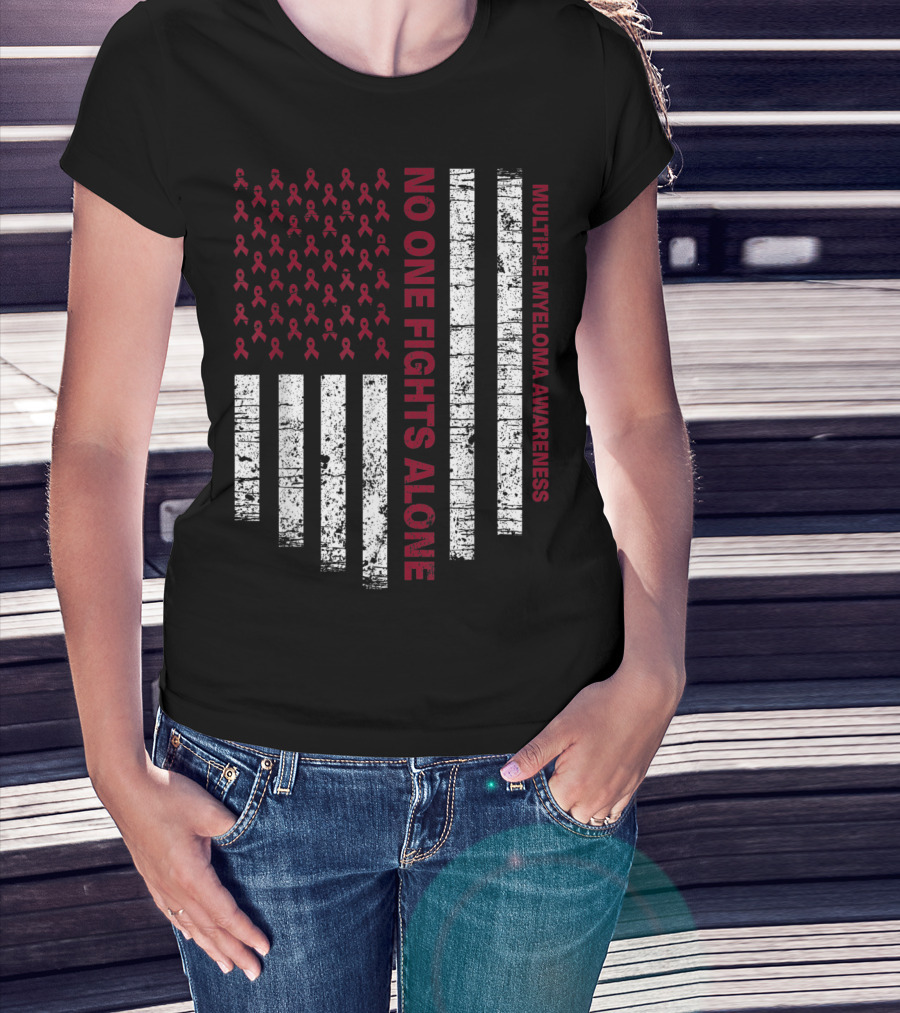 No One Fights Alone Multiple Myeloma Awareness USA Flag T-Shirt