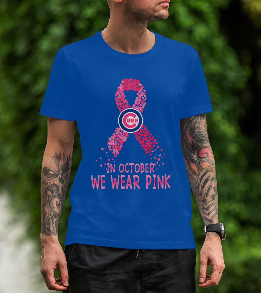 Cubs In October We Wear Pink T-Shirt