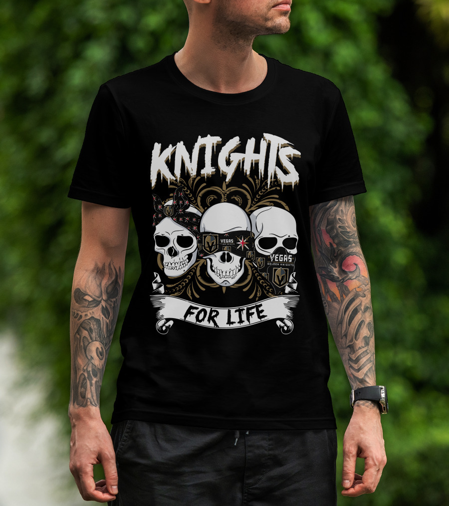 Knights Vegas Golden Knights For Life T-Shirt