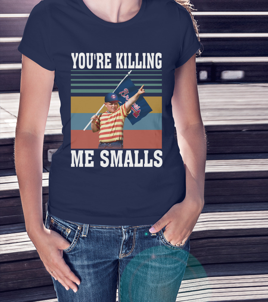 You're Killing Me Smalls Braves Flag Stripes T-Shirt