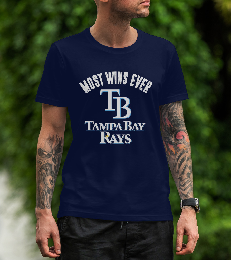 Most Wins Ever Tampa Bay Rays T-Shirt