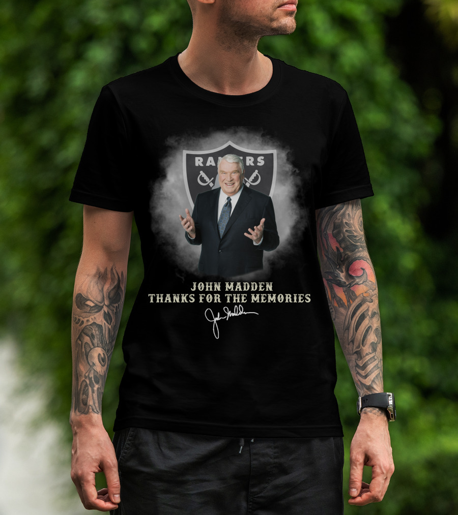 John Madden Raiders Thanks For The Memories T-Shirt