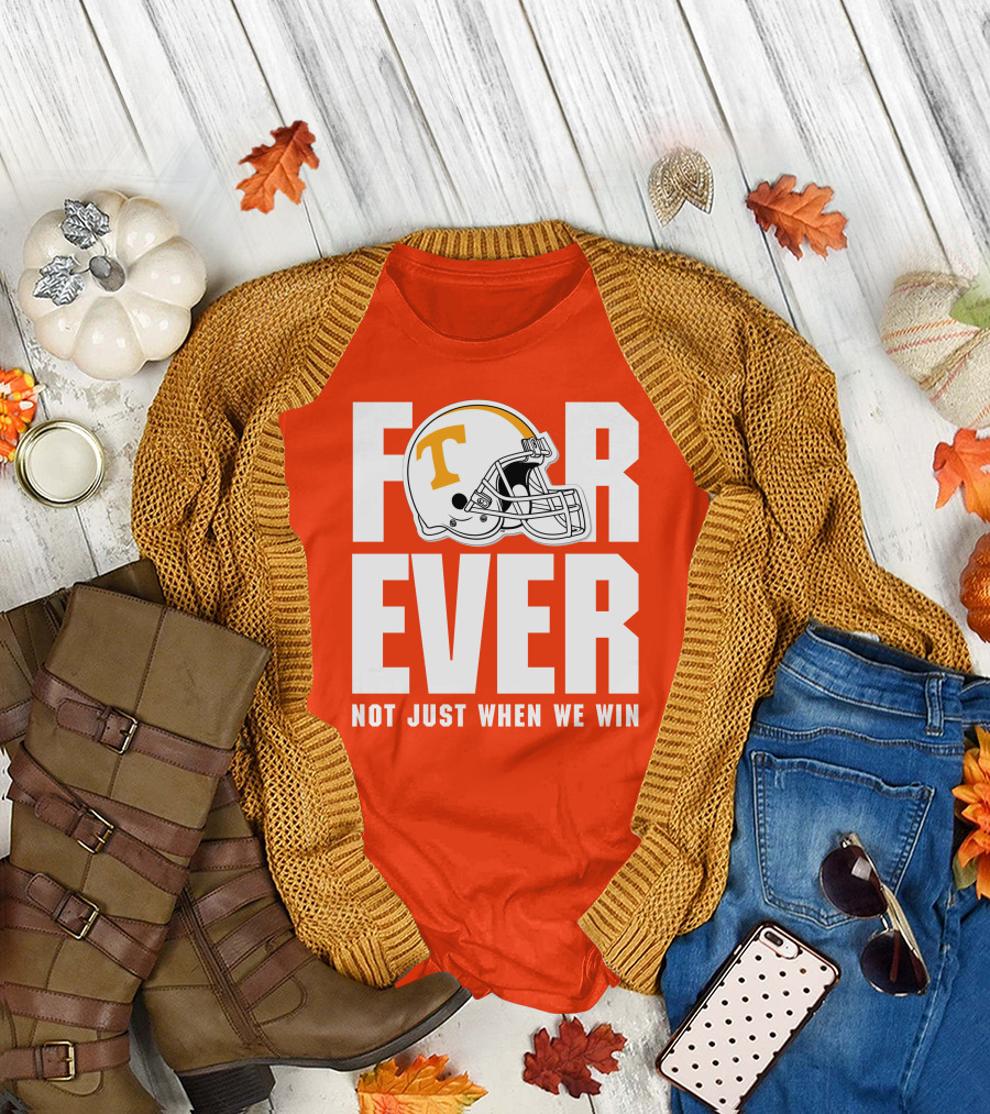 Forever Not Just When We Win Tennessee Helmet T-Shirt