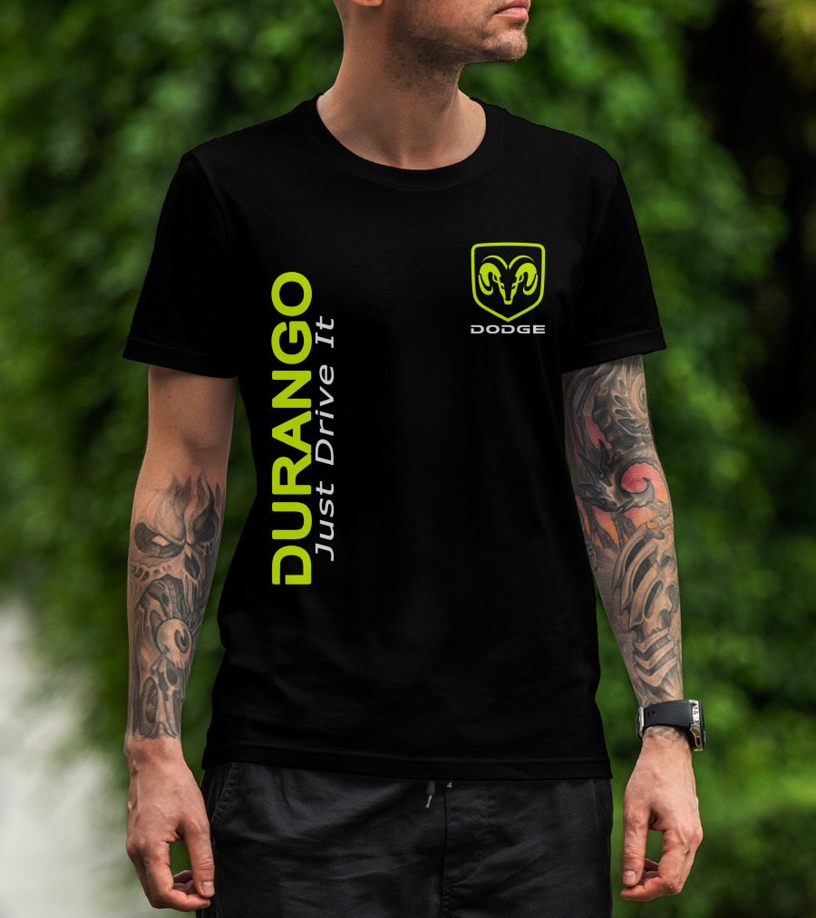 Dodge Durango Just Drive It T-Shirt
