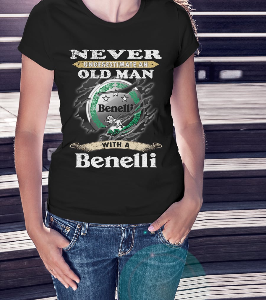 Never Underestimate An Old Man With A Benelli T-Shirt