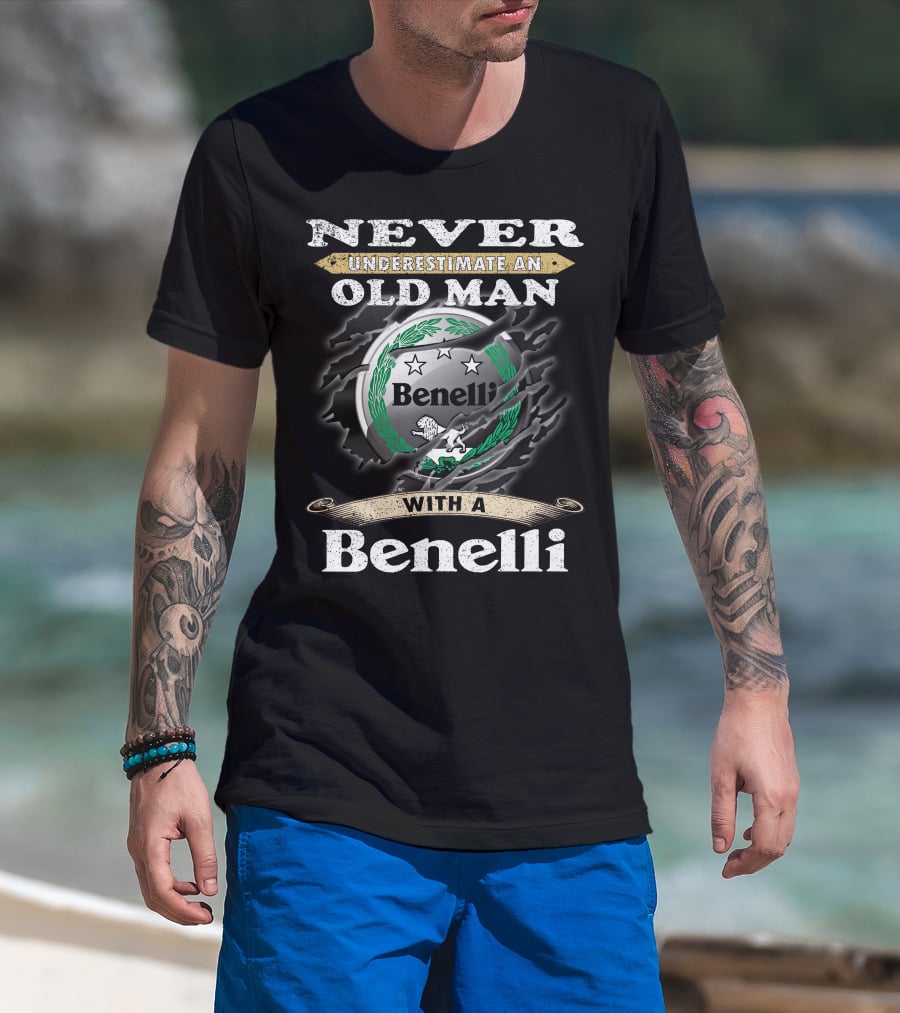 Never Underestimate An Old Man With A Benelli T-Shirt