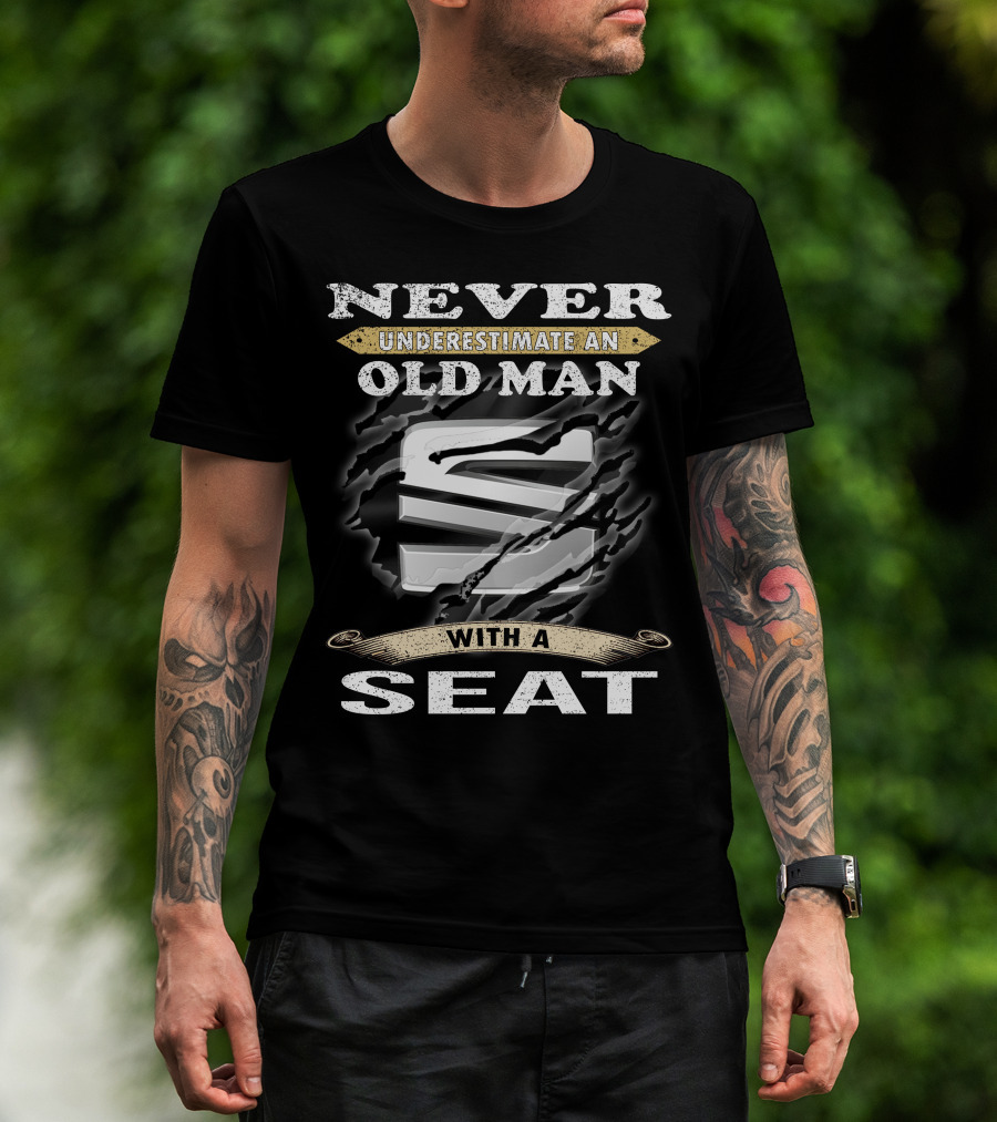 Never Underestimate An Old Man With A Seat T-Shirt