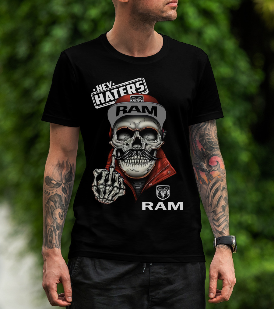 Ram Skull Cap Hey Haters T-Shirt