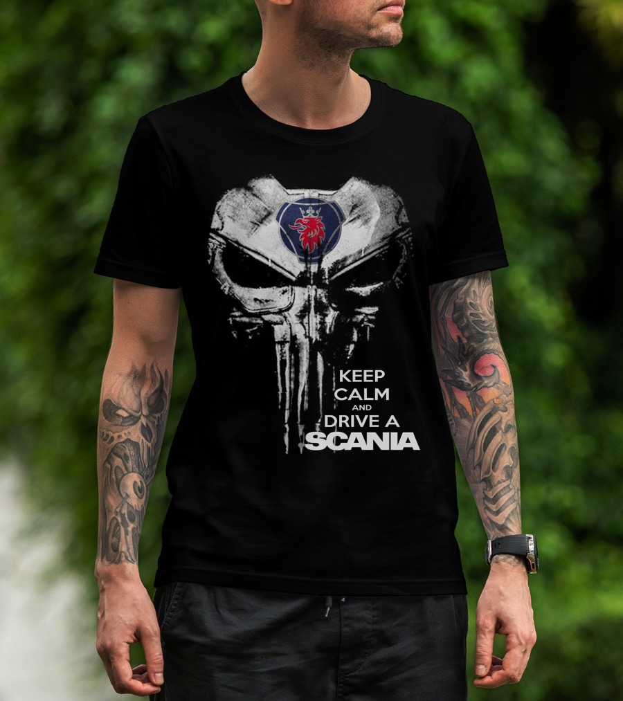 Keep Calm And Drive A Scania Punisher Skull T-Shirt