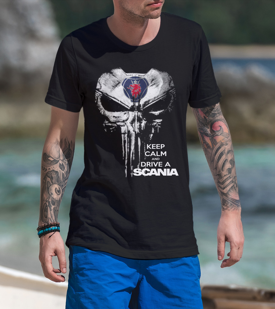 Keep Calm And Drive A Scania Punisher Skull T-Shirt