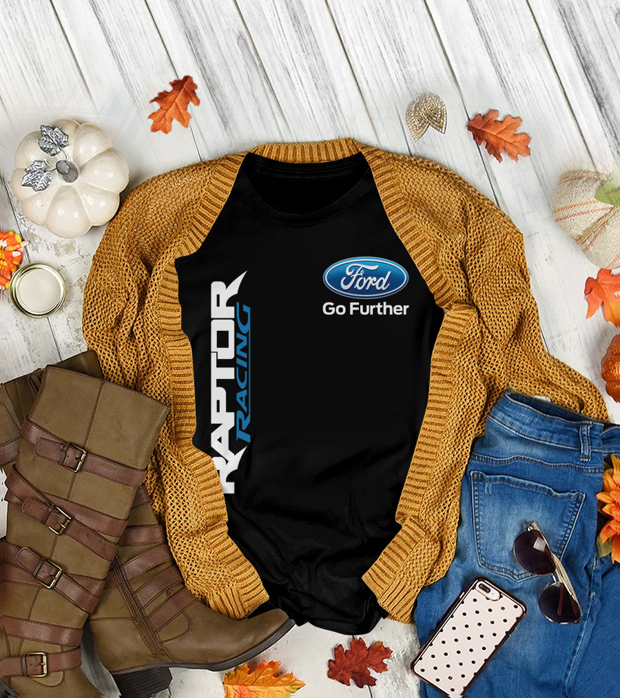 Ford Raptor Racing Go Further T-Shirt