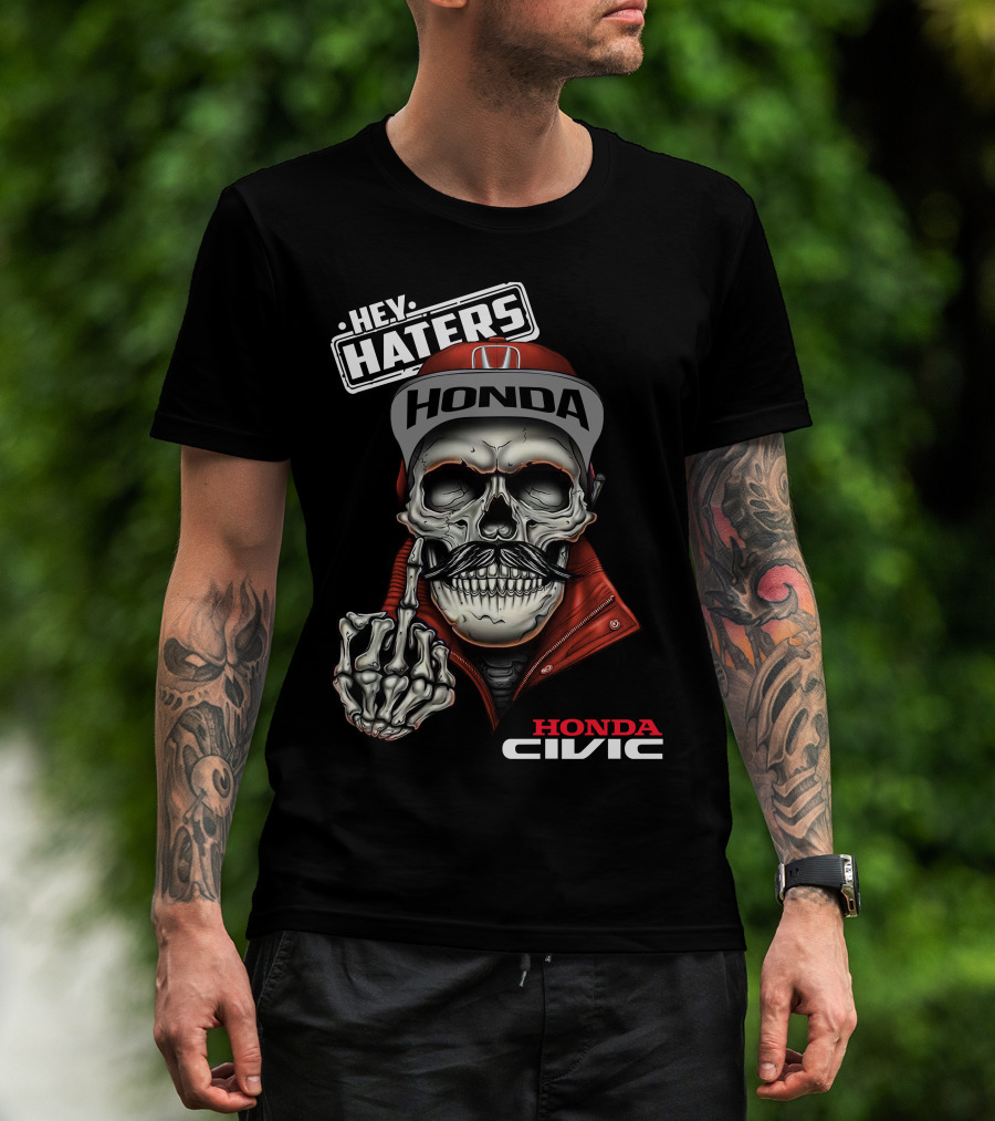 Honda Civic Hey Haters Skull Skeleton Gesture T-Shirt