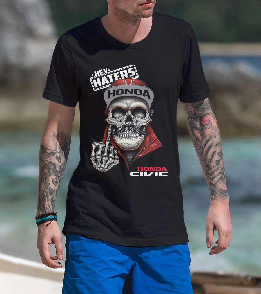 Honda Civic Hey Haters Skull Skeleton Gesture T-Shirt