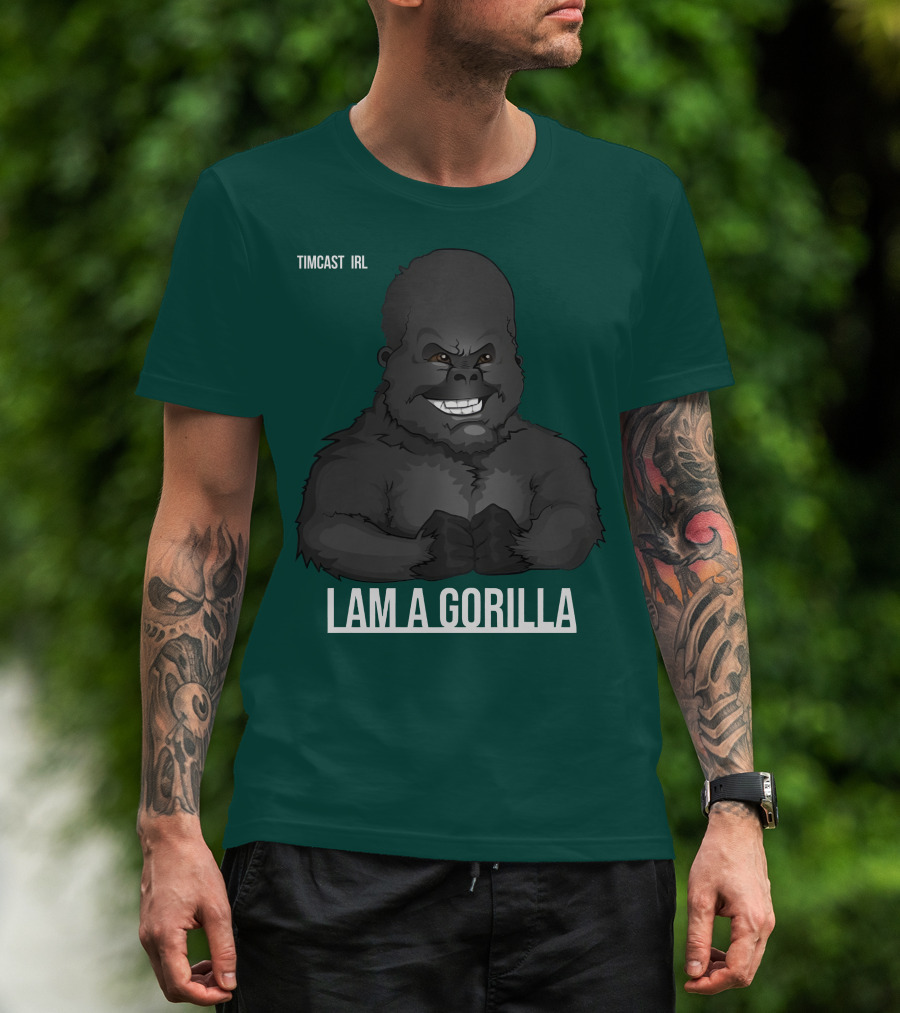 Timcast IRL I Am A Gorilla T-Shirt