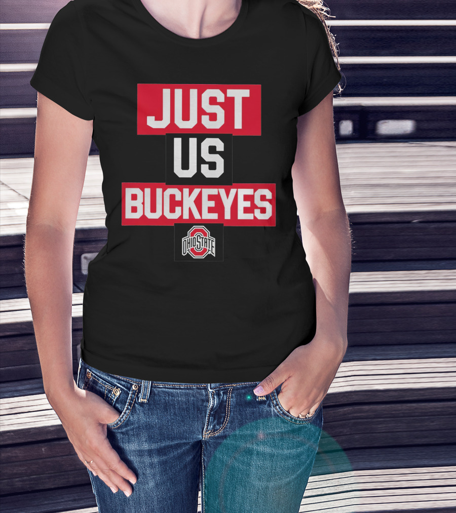 JUST US BUCKEYES OHIO STATE T-Shirt